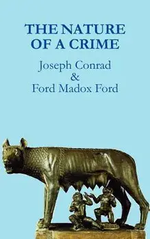 The Nature of a Crime, Paperback/Joseph Conrad