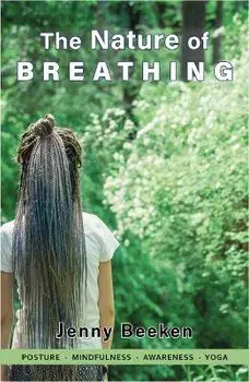 The Nature of Breathing, Paperback/Jenny (Jenny Beeken) Beeken