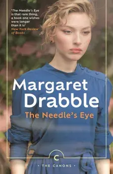 The Needle's Eye. Main - Canons, Paperback/Margaret Drabble