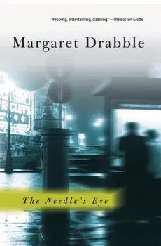 The Needle's Eye, Paperback/Margaret Drabble