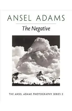 The Negative - Ansel Adams