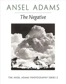 The Negative, Paperback/Ansel Adams
