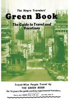 The Negro Travelers' Green Book: 1954 Facsimile Edition - Victor H. Green