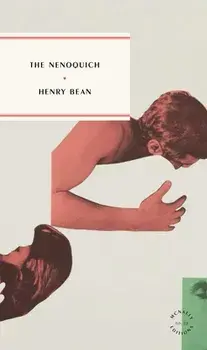 The Nenoquich, Paperback/Henry Bean