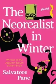 The Neorealist in Winter. Stories, Paperback/Salvatore Pane