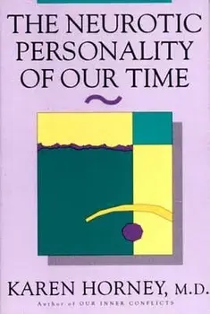 The Neurotic Personality of Our Time, Paperback/Karen Horney