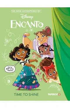 The New Adventures of Encanto Vol. 1: Time to Shine - The Disney Comics Group