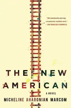 The New American, Paperback/Micheline Aharonian Marcom