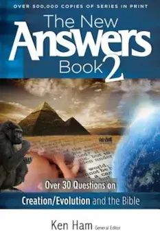 The New Answers Book 2: Over 30 Questions on Creation/Evolution and the Bible, Paperback/Ken Ham