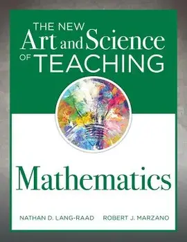 The New Art and Science of Teaching Mathematics: (establish Effective Teaching Strategies in Mathematics Instruction), Paperback/Nathan D. Lang-Raad