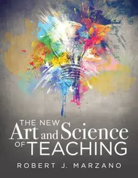 The New Art and Science of Teaching: More Than Fifty New Instructional Strategies for Academic Success, Paperback/Robert J. Marzano