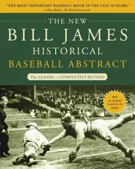 The New Bill James Historical Baseball Abstract, Paperback/Bill James