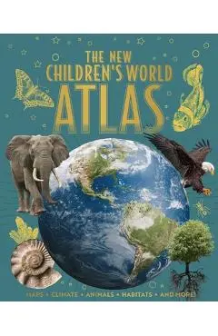 The New Children's World Atlas: Maps, Climate, Animals, Habitats, and More! - Claudia Martin