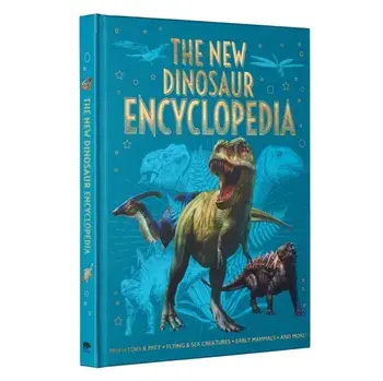 The New Dinosaur Encyclopedia. Predators & Prey, Flying & Sea Creatures, Early Mammals, and More!, Hardback/Ben Hubbard