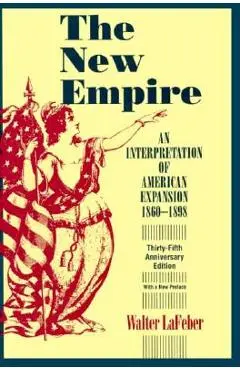 The New Empire - Walter F. Lafeber