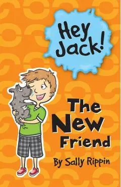 The New Friend - Sally Rippin