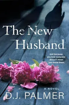 The New Husband, Hardcover/D. J. Palmer