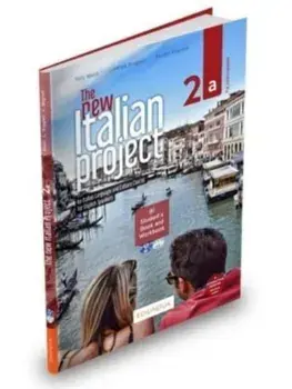The New Italian Project. Student's book + Workbook + DVD + CD + i-d-e-e code 2a/Lorenza Ruggieri