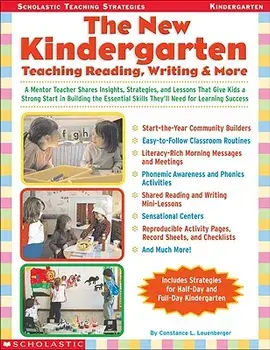 The New Kindergarten: Teaching Reading, Writing & More, Paperback/Constance L. Leuenberger
