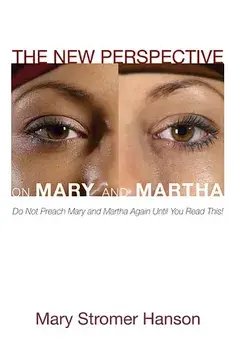 The New Perspective on Mary and Martha, Paperback/Mary Stromer Hanson