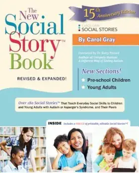 The New Social Story Book: Over 150 Social Stories That Teach Everyday Social Skills to Children and Adults with Autism and Their Peers, Paperback/Carol Gray