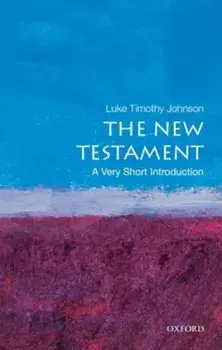 The New Testament: A Very Short Introduction, Paperback/Luke Timothy Johnson