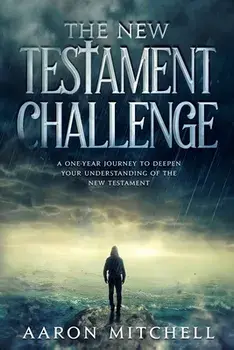 The New Testament Challenge, Paperback/Aaron Mitchell