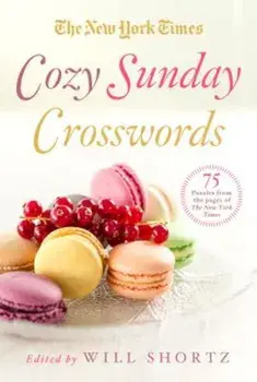The New York Times Cozy Sunday Crosswords: 75 Puzzles from the Pages of the New York Times, Paperback/The New York Times