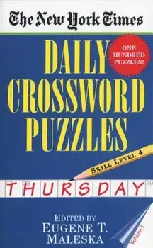 The New York Times Daily Crossword Puzzles: Thursday, Volume 1: Skill Level 4/New York Times