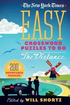 The New York Times Easy Crossword Puzzles to Go the Distance: 200 Removable Puzzles, Paperback/***