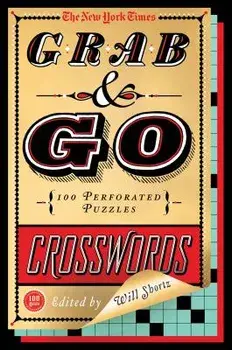 The New York Times Grab & Go Crosswords: 100 Perforated Puzzles, Paperback/New York Times