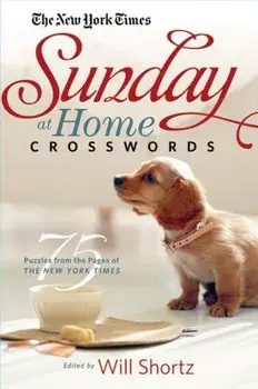 The New York Times Sunday at Home Crosswords: 75 Puzzles from the Pages of the New York Times, Paperback/New York Times