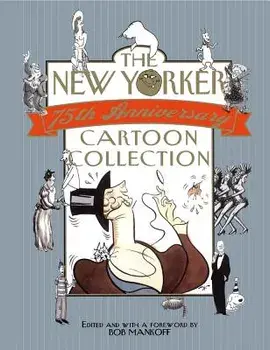 The New Yorker 75th Anniversary Cartoon Collection: 2005 Desk Diary, Paperback/Bob Mankoff
