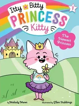 The Newest Princess, Hardcover/Melody Mews