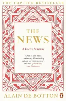 The News: A User's Manual/Alain de Botton