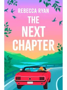 The Next Chapter. Your epic adventure of summer 2025 with this witty novel from the author of MY (EXTRA)ORDINARY LIFE, Paperback/Rebecca Ryan