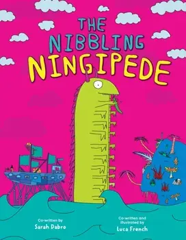 The Nibbling Ningipede, Hardback/Luca French