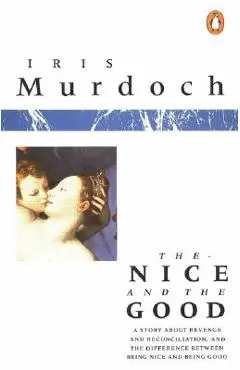 The Nice and the Good - Iris Murdoch