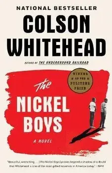 The Nickel Boys, Paperback/Colson Whitehead