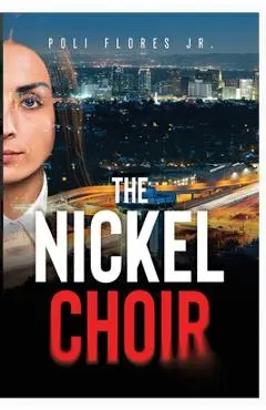 The Nickel Choir - Poli Flores