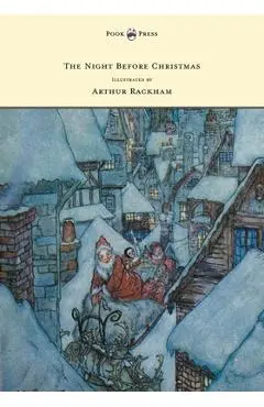 The Night Before Christmas - Illustrated by Arthur Rackham - Clement Moore