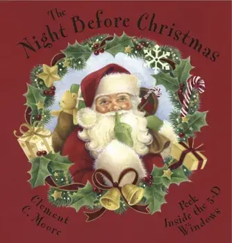 The Night Before Christmas. Peek Inside the 3-D Windows, Hardback/Clement C. Moore