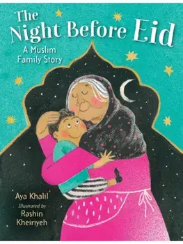 The Night Before Eid. A Muslim Family Story, Paperback/Aya Khalil