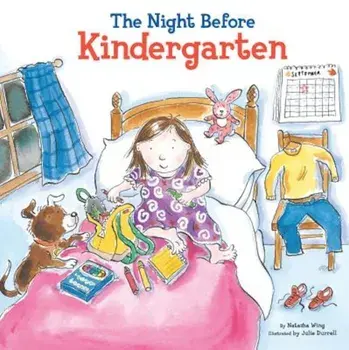 The Night Before Kindergarten, Hardcover/Natasha Wing