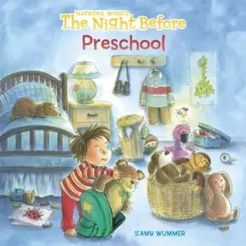 The Night Before Preschool, Paperback/Natasha Wing