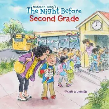 The Night Before Second Grade, Paperback/Natasha Wing