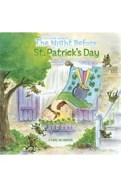 The Night Before St. Patrick's Day - Natasha Wing