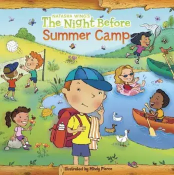 The Night Before Summer Camp, Paperback/Natasha Wing