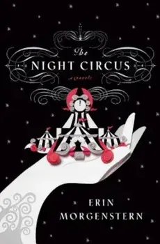 The Night Circus, Hardcover/Erin Morgenstern