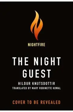 The Night Guest - Hildur Knutsdottir